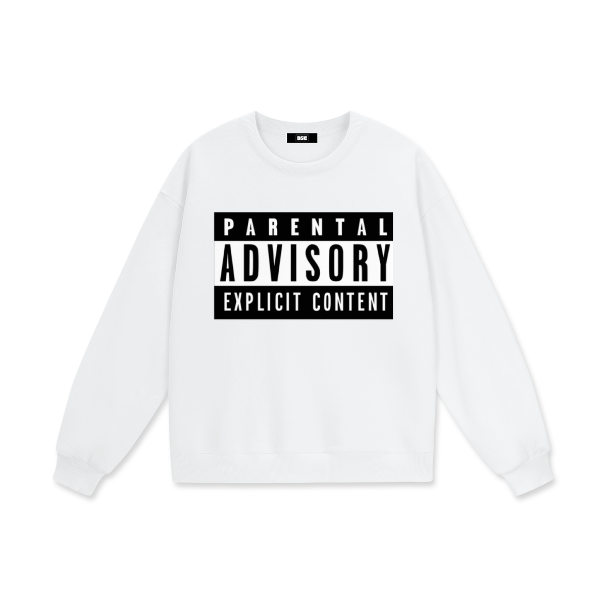 "Parental Advisory" Heavyweight Drop Shoulder Sweatshirt